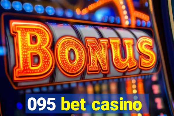 095 bet casino